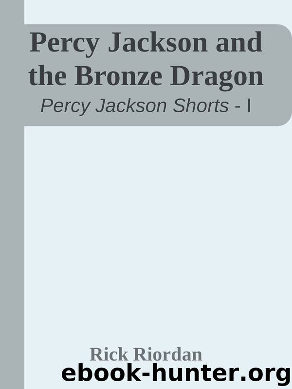 Percy Jackson and the Bronze Dragon by Rick Riordan free ebooks download